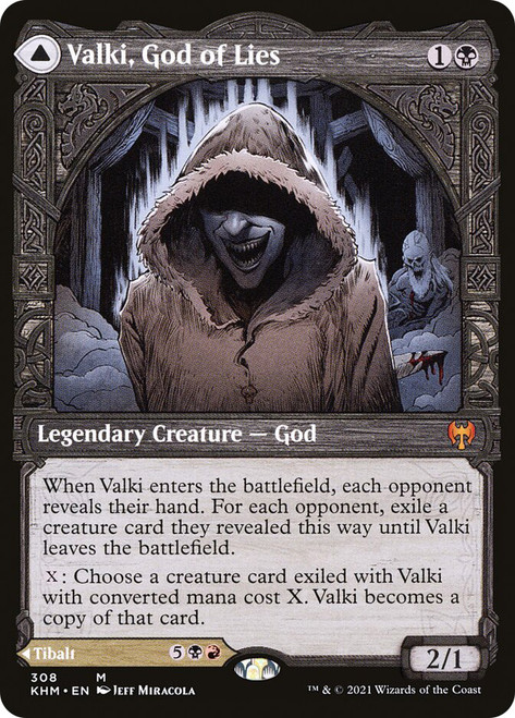 Valki, God of Lies // Tibalt, Cosmic Impostor (Showcase)\nKaldheim - Variants\nSingle\nMagic The Gathering