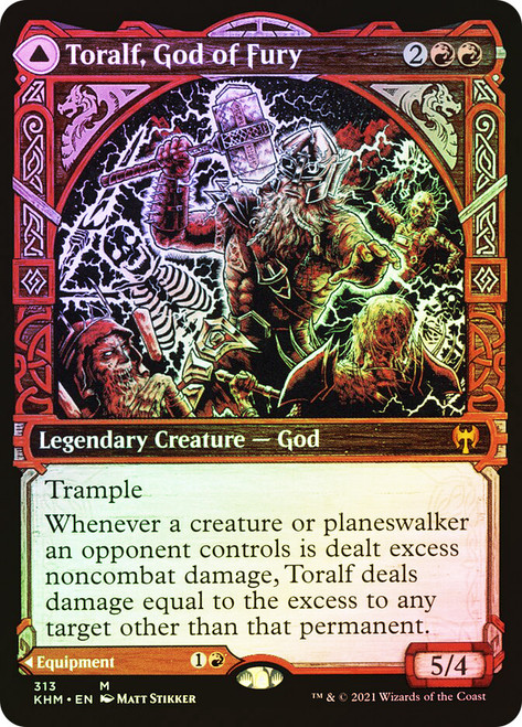 Toralf, God of Fury // Toralf's Hammer (Showcase)\nKaldheim - Variants\nSingle\nMagic The Gathering
