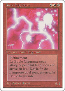 Ball Lightning
4th Edition - French
Single
Magic The Gathering