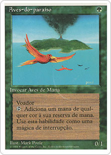 Birds of Paradise
4th Edition - Portuguese
Single
Magic The Gathering