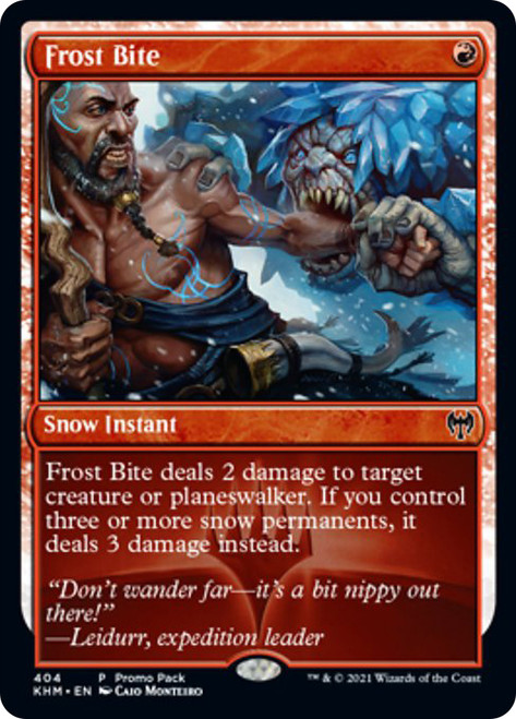 Frost Bite (Promo Pack) (Kaldheim)\nPromo: General\nSingle\nMagic The Gathering