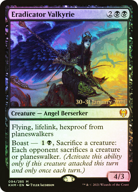 Eradicator Valkyrie (Prerelease) (Kaldheim)\nPromo: Date Stamped\nSingle\nMagic The Gathering