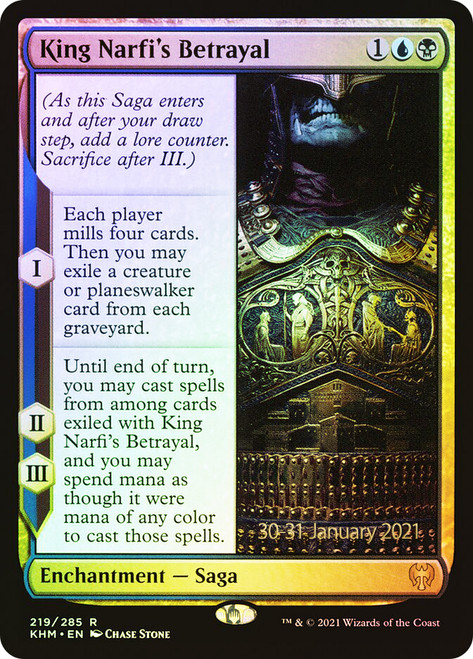 King Narfi's Betrayal (Prerelease) (Kaldheim)\nPromo: Date Stamped\nSingle\nMagic The Gathering