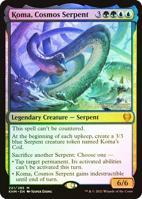 Koma, Cosmos Serpent (Prerelease) (Kaldheim)\nPromo: Date Stamped\nSingle\nMagic The Gathering
