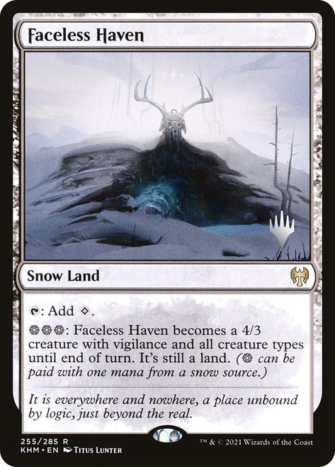 Faceless Haven (Promo Pack) (Kaldheim)\nPromo: Planeswalker Stamped\nSingle\nMagic The Gathering