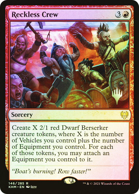 Reckless Crew (Promo Pack) (Kaldheim)\nPromo: Planeswalker Stamped\nSingle\nMagic The Gathering