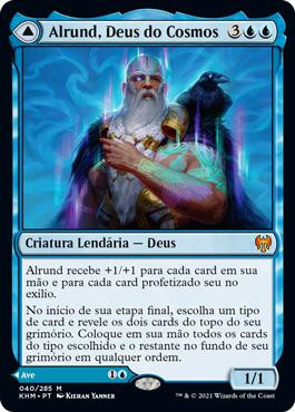 Alrund, God of the Cosmos // Hakka, Whispering Raven
Kaldheim - Portuguese
Single
Magic The Gathering
