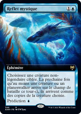 Mystic Reflection (Extended Art)
Kaldheim - Variants - French
Single
Magic The Gathering
