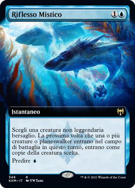 Mystic Reflection (Extended Art)
Kaldheim - Variants - Italian
Single
Magic The Gathering
