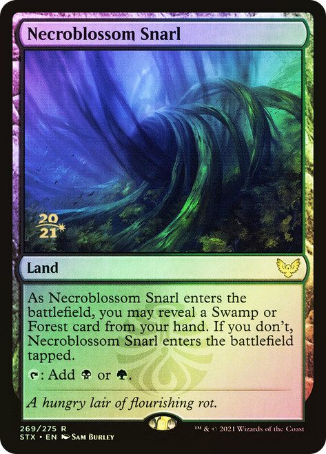Necroblossom Snarl (Prerelease) (Strixhaven: School of Mages)\nPromo: Date Stamped\nSingle\nMagic The Gathering