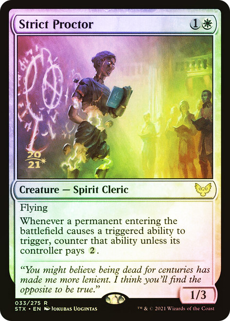 Strict Proctor (Prerelease) (Strixhaven: School of Mages)\nPromo: Date Stamped\nSingle\nMagic The Gathering