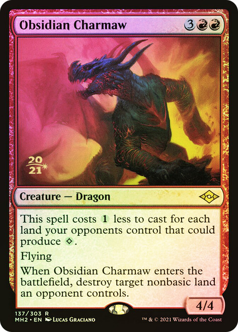Obsidian Charmaw (Prerelease) (Modern Horizons 2)\nPromo: Date Stamped\nSingle\nMagic The Gathering