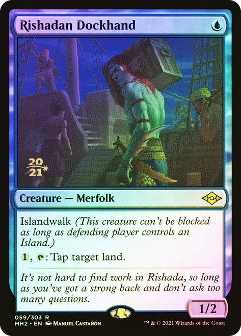 Rishadan Dockhand (Prerelease) (Modern Horizons 2)\nPromo: Date Stamped\nSingle\nMagic The Gathering