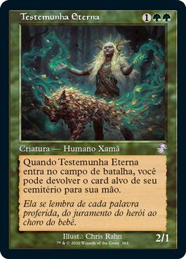 Eternal Witness
Time Spiral Remastered - Timeshifted - Portuguese
Single
Magic The Gathering
