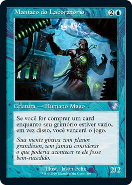 Laboratory Maniac
Time Spiral Remastered - Timeshifted - Portuguese
Single
Magic The Gathering