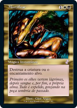 Mortify
Time Spiral Remastered - Timeshifted - Portuguese
Single
Magic The Gathering