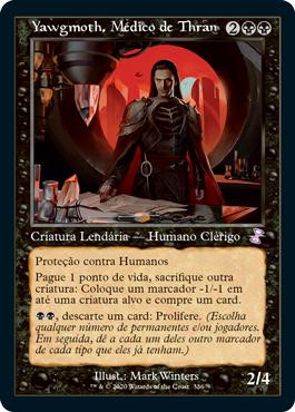 Yawgmoth, Thran Physician
Time Spiral Remastered - Timeshifted - Portuguese
Single
Magic The Gathering