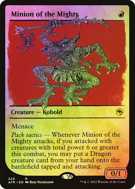 Minion of the Mighty (Showcase)\nAdventures in the Forgotten Realms - Variants\nSingle\nMagic The Gathering