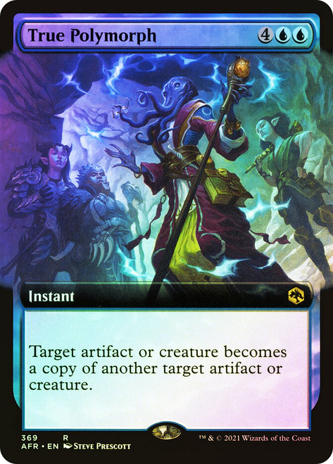 True Polymorph (Extended Art)\nAdventures in the Forgotten Realms - Variants\nSingle\nMagic The Gathering