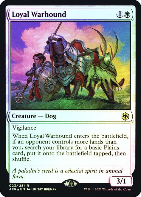 Loyal Warhound (Prerelease) (Adventures in the Forgotten Realms)
Promo
Single
Magic: The Gathering