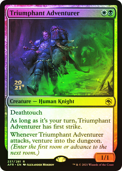 Triumphant Adventurer (Prerelease) (Adventures in the Forgotten Realms)\nPromo: Date Stamped\nSingle\nMagic The Gathering