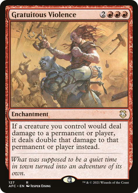 Gratuitous Violence\nAdventures in the Forgotten Realms Commander\nSingle\nMagic The Gathering