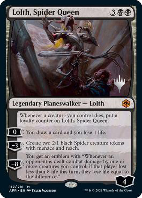 Lolth, Spider Queen (Promo Pack) (Adventures in the Forgotten Realms)\nPromo: Planeswalker Stamped\nSingle\nMagic The Gathering