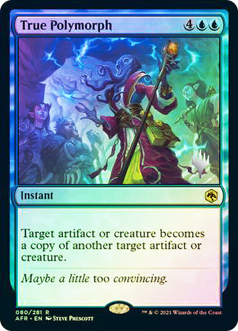 True Polymorph (Promo Pack) (Adventures in the Forgotten Realms)\nPromo: Planeswalker Stamped\nSingle\nMagic The Gathering
