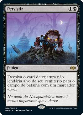 Persist\nModern Horizons 2 - Portuguese\nSingle\nMagic The Gathering