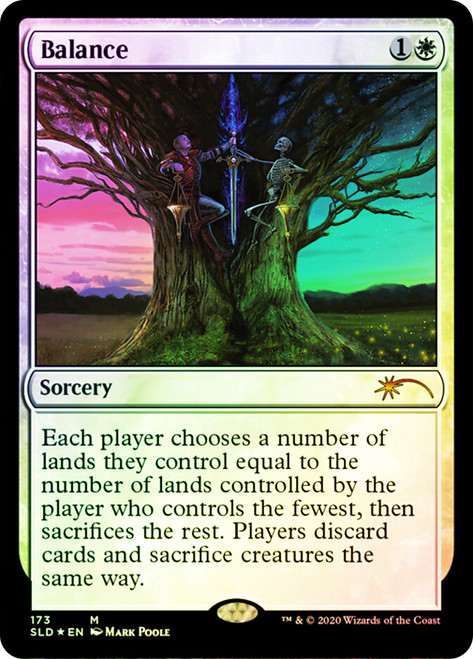 Balance (Secret Lair)\nPromo: General\nSingle\nMagic The Gathering