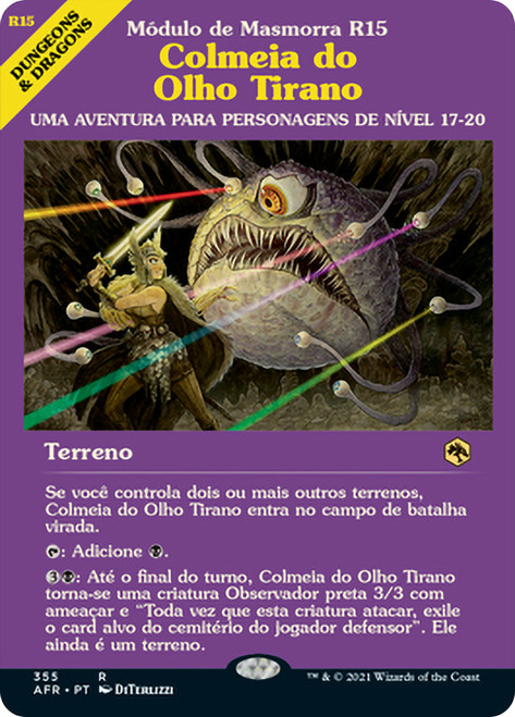 Hive of the Eye Tyrant (Showcase)
Adventures in the Forgotten Realms - Variants - Portuguese
Single
Magic The Gathering