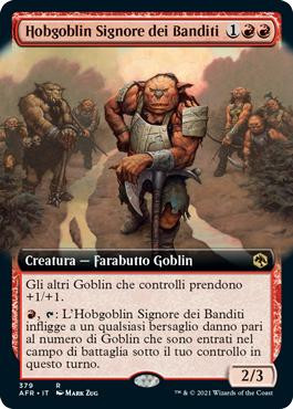 Hobgoblin Bandit Lord (Extended Art)
Adventures in the Forgotten Realms - Variants - Italian
Single
Magic The Gathering