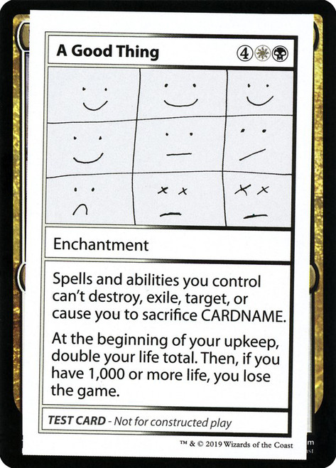 A Good Thing\nMystery Booster - Test Cards (No Symbol)\nSingle\nMagic The Gathering