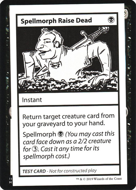Spellmorph Raise Dead\nMystery Booster - Test Cards (No Symbol)\nSingle\nMagic The Gathering