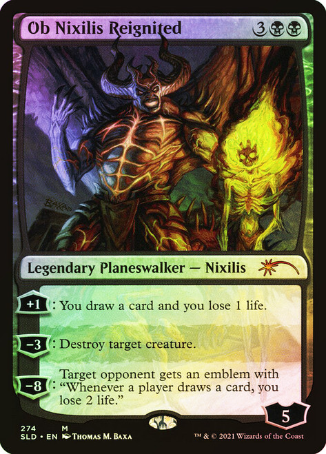 Ob Nixilis Reignited (Secret Lair)\nPromo: General\nSingle\nMagic The Gathering