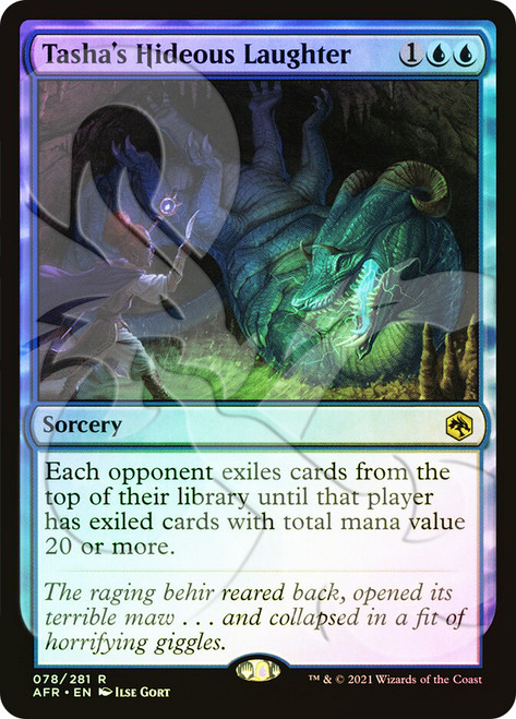 Tasha's Hideous Laughter (Ampersand)\nPromo: General\nSingle\nMagic The Gathering