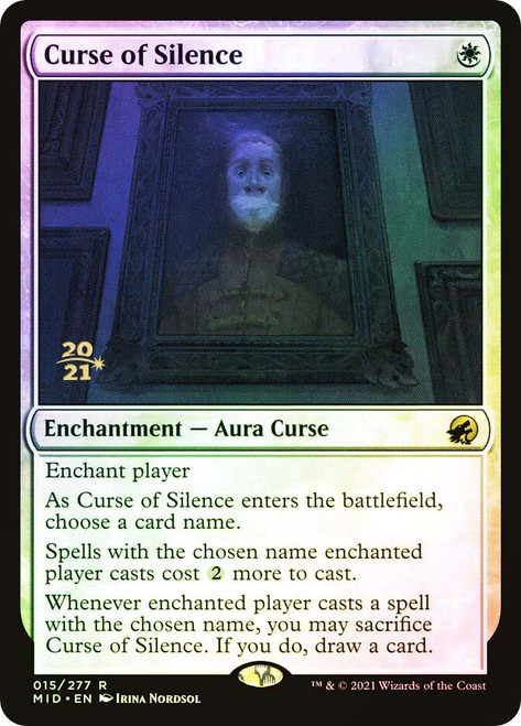 Curse of Silence (Prerelease) (Innistrad: Midnight Hunt)\nPromo: Date Stamped\nSingle\nMagic The Gathering