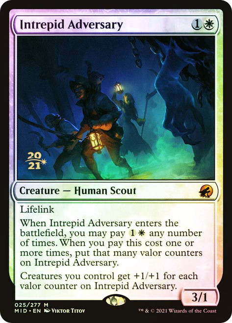 Intrepid Adversary (Prerelease) (Innistrad: Midnight Hunt)\nPromo: Date Stamped\nSingle\nMagic The Gathering