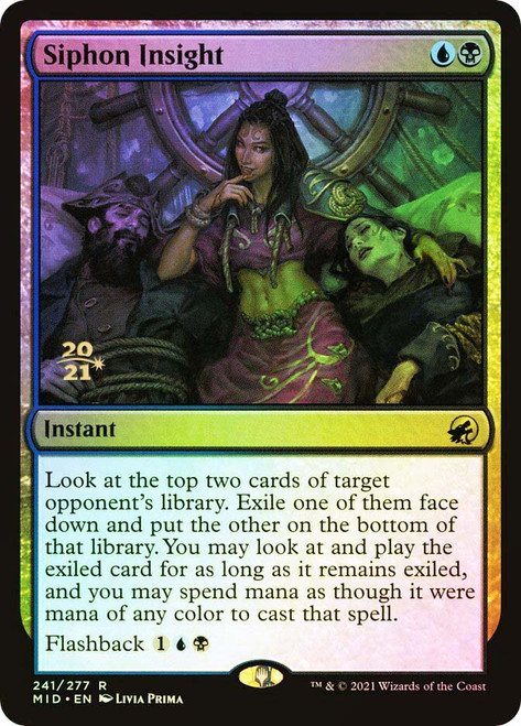 Siphon Insight (Prerelease) (Innistrad: Midnight Hunt)\nPromo: Date Stamped\nSingle\nMagic The Gathering