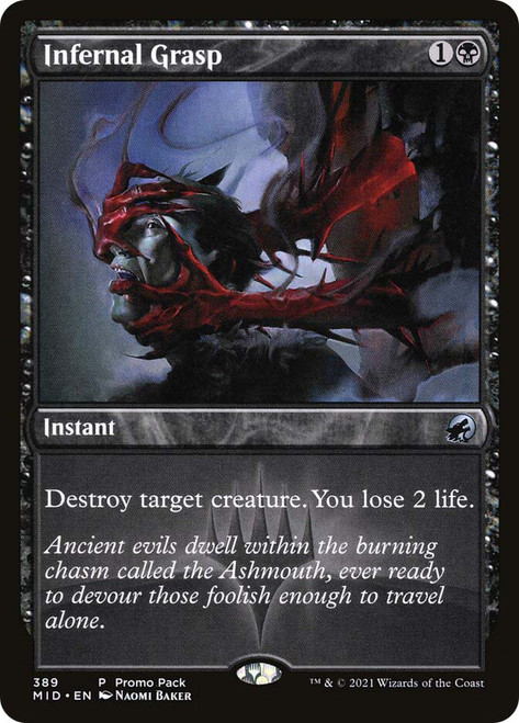 Infernal Grasp (Promo Pack) (Innistrad: Midnight Hunt)\nPromo: General\nSingle\nMagic The Gathering
