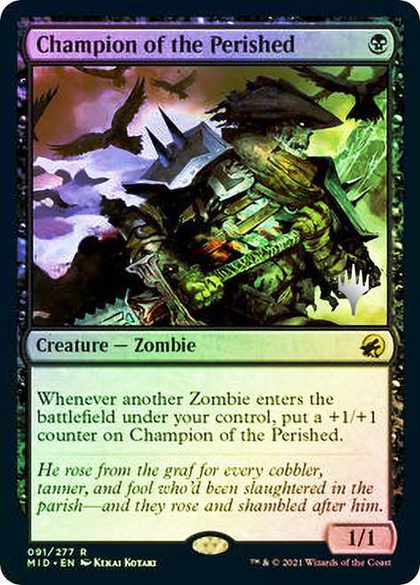 Champion of the Perished (Promo Pack) (Innistrad: Midnight Hunt)\nPromo: Planeswalker Stamped\nSingle\nMagic The Gathering