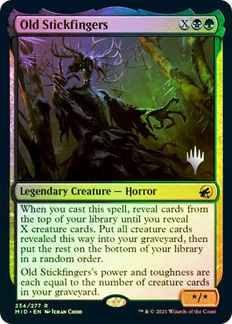 Old Stickfingers (Promo Pack) (Innistrad: Midnight Hunt)\nPromo: Planeswalker Stamped\nSingle\nMagic The Gathering