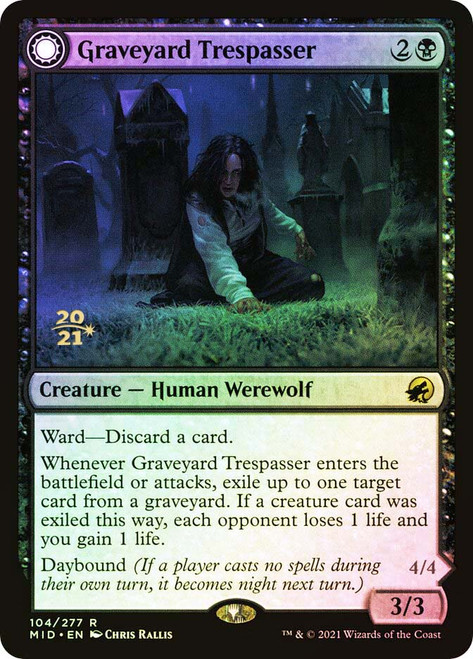 Graveyard Trespasser // Graveyard Glutton (Prerelease) (Innistrad: Midnight Hunt)\nPromo: Date Stamped\nSingle\nMagic The Gathering