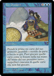 Three Wishes
Visions - Italian
Single
Magic The Gathering