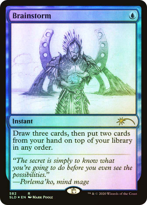 Brainstorm (#0582)
Secret Lair Drop
Single
Magic: The Gathering