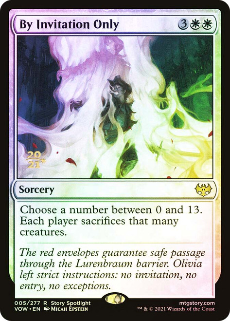 By Invitation Only (Prerelease) (Innistrad: Crimson Vow)\nPromo: Date Stamped\nSingle\nMagic The Gathering