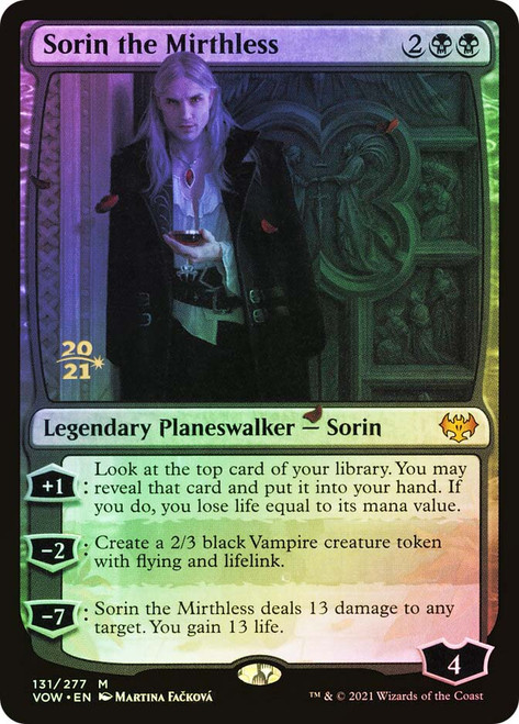 Sorin the Mirthless (Prerelease) (Innistrad: Crimson Vow)\nPromo: Date Stamped\nSingle\nMagic The Gathering