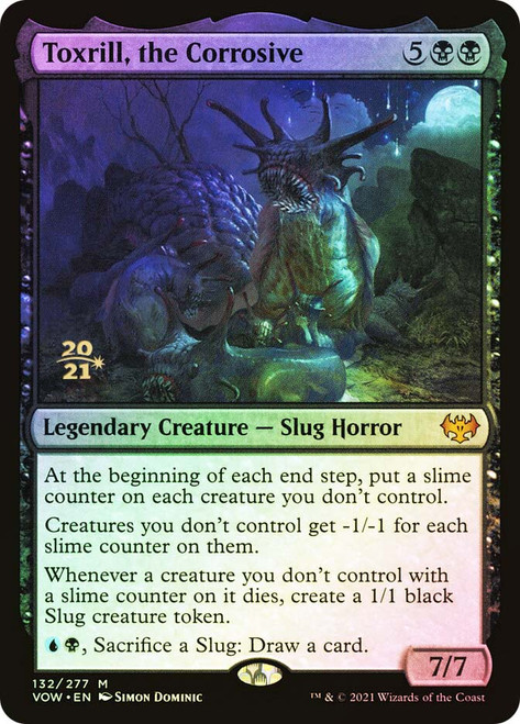 Toxrill, the Corrosive (Prerelease) (Innistrad: Crimson Vow)\nPromo: Date Stamped\nSingle\nMagic The Gathering