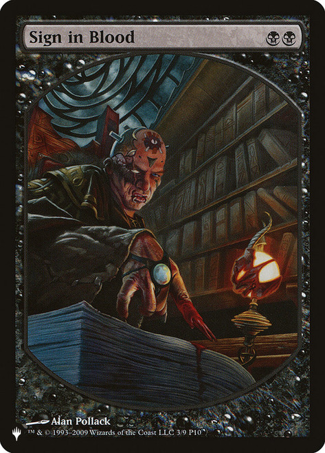 Sign in Blood (Player Rewards) (Textless)\nPlaneswalker Symbol Reprints\nSingle\nMagic The Gathering