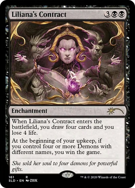 Liliana's Contract (Secret Lair)\nPromo: General\nSingle\nMagic The Gathering